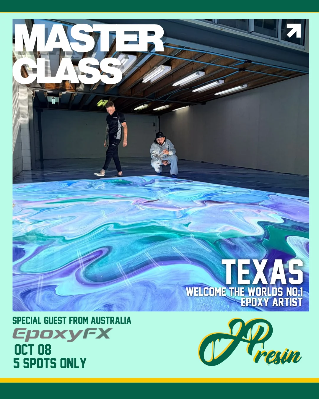 Texas Master Class flyer: October 8, special guest from Australia with EpoxyFX and JP Resin, 5 spots only.